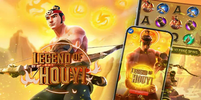 Strategi Slot Legend of Hou Yi Meraih Cuan Besar Konsisten